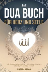 Produktbild: Das Dua Buch f&uuml;r Herz und Seele