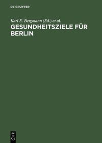 Produktbild: Gesundheitsziele f&uuml;r Berlin