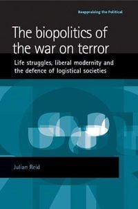 Produktbild: The Biopolitics of the War on Terror
