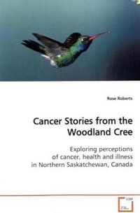 Produktbild: Roberts, R: Cancer Stories from the Woodland Cree