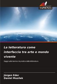Produktbild: La letteratura come interfaccia tra arte e mondo vivente