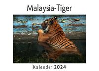 Produktbild: Malaysia-Tiger (Wandkalender 2024, Kalender DIN A4 quer, Monatskalender im Querformat mit Kalendarium, Das perfekte Geschenk)