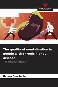 Produktbild: The quality of mentalisation in people with chronic kidney disease