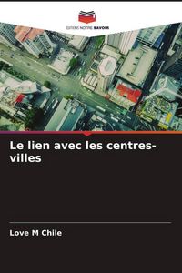 Produktbild: Le lien avec les centres-villes