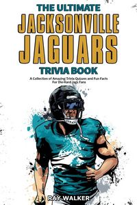Produktbild: The Ultimate Jacksonville Jaguars Trivia Book