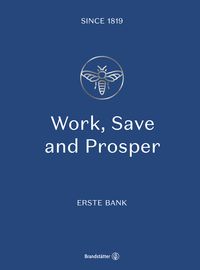 Produktbild: Work, Save and Prosper. Erste Bank since 1819