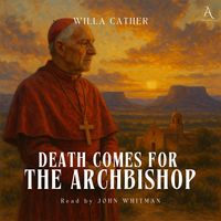 Produktbild: Death Comes for the Archbishop - Audiobook