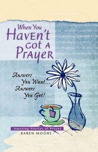 Produktbild: The When You Haven't Got a Prayer
