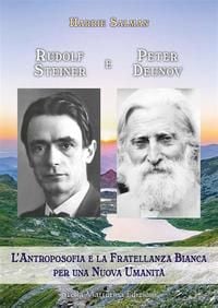 Produktbild: Rudolf Steiner e Peter Deunov. L'antroposofia e la fratellanza bianca per una nuova umanit&agrave;