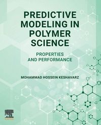 Produktbild: Keshavarz, M: Predictive Modeling in Polymer Science