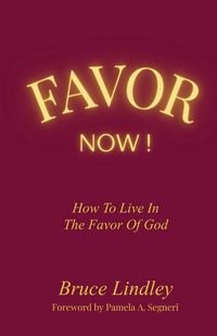 Produktbild: Favor Now! How to Live in the Favor of God