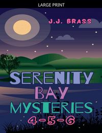 Produktbild: Serenity Bay Mysteries 4-5-6