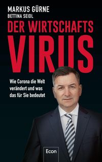 Bild vom Artikel Der Wirtschafts-Virus vom Autor Markus Gürne