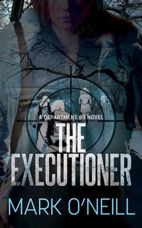 The Executioner (Department 89, #3)