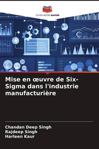 Produktbild: Mise en &iquest;uvre de Six-Sigma dans l'industrie manufacturi&egrave;re