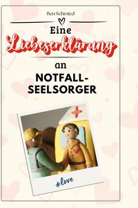 Produktbild: Eine Liebeserkl&auml;rung an Notfallseelsorger