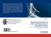 Produktbild: Exploring Antecedents of Active and Passive Use of Classified websites