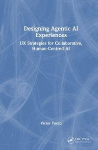 Produktbild: Designing Agentic AI Experiences
