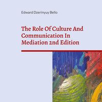 Produktbild: The Role Of Culture And Communication In Mediation 2nd Edition