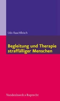 Produktbild: Begleitung und Therapie straff&auml;lliger Menschen