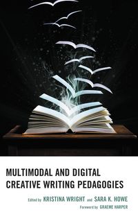 Produktbild: Multimodal and Digital Creative Writing Pedagogies