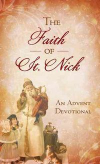 Produktbild: The Faith of St. Nick: An Advent Devotional