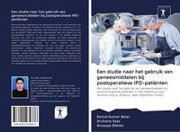 Produktbild: Een studie naar het gebruik van geneesmiddelen bij postoperatieve IPD-pati&euml;nten