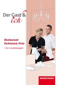 Bild vom Artikel Der Gast & ich. Restaurantfachmann/Restaurantfachfrau. Schülerband vom Autor Andreas Bock