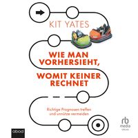 Produktbild: Wie man vorhersieht, womit keiner rechnet