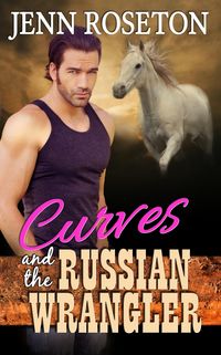 Produktbild: Curves and the Russian Wrangler (BBW Romance - Coldwater Springs 6)