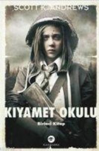 Produktbild: Kiyamet Okulu - Birinci Kitap