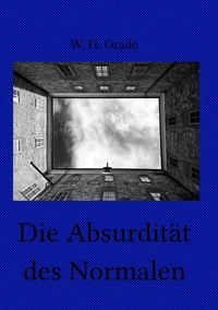 Produktbild: Die Absurdit&auml;t des Normalen