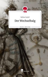 Produktbild: Der Wechselbalg. Life is a Story - story.one
