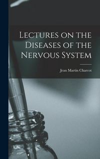 Produktbild: Lectures on the Diseases of the Nervous System