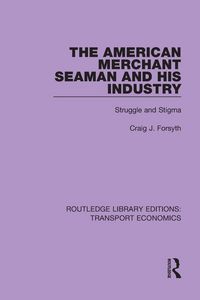 Produktbild: The American Merchant Seaman and His Industry