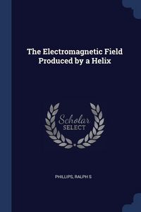 Produktbild: The Electromagnetic Field Produced by a Helix