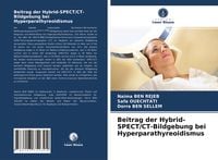 Produktbild: Beitrag der Hybrid-SPECT/CT-Bildgebung bei Hyperparathyreoidismus
