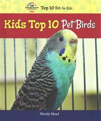 Produktbild: Kids Top 10 Pet Birds