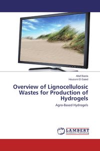 Produktbild: Overview of Lignocellulosic Wastes for Production of Hydrogels