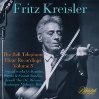 Produktbild: Kreisler-The Bell Telephone Recordings: Vol.3
