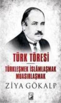 Produktbild: T&uuml;rk T&ouml;resi - T&uuml;rklesmek Islamlasmak Muasirlasmak
