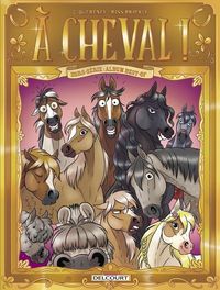 Produktbild: A cheval ! Hors-s&eacute;rie : album best-of