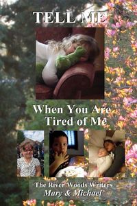 Produktbild: Tell Me When You Are Tired of Me