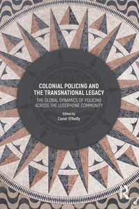 Produktbild: Colonial Policing and the Transnational Legacy