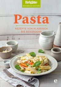 Produktbild: Brigitte Kochbuch-Edition: Pasta