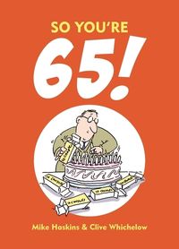 Produktbild: Haskins, M: So You're 65!