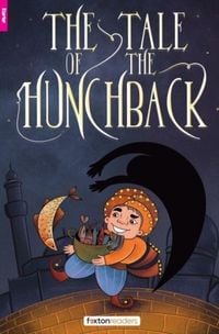 Produktbild: The Tale of the Hunchback - Foxton Reader Starter Level (300 Headwords A1) with free online AUDIO