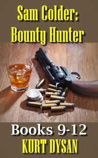 Produktbild: Sam Colder Bounty Hunter: Books 9-12 (Sam Colder: Bounty Hunter)