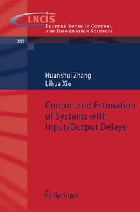 Produktbild: Control and Estimation of Systems with Input/Output Delays