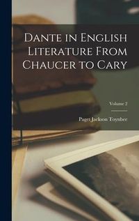 Produktbild: Dante in English Literature From Chaucer to Cary; Volume 2